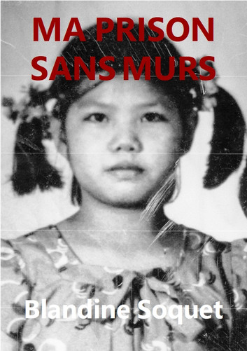 ma-prison-sans-murs-une-enfance-sous-pol-pot